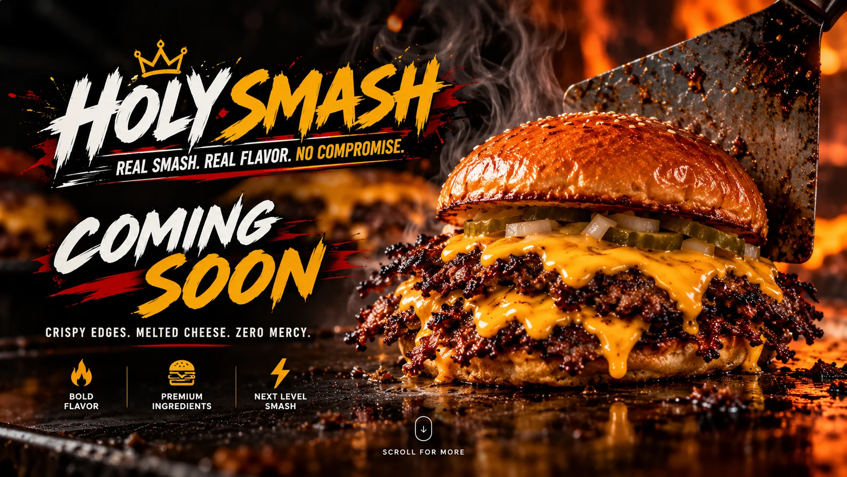 Holy Smash — Coming Soon. Double smash burger with crispy beef edges and melted cheese.